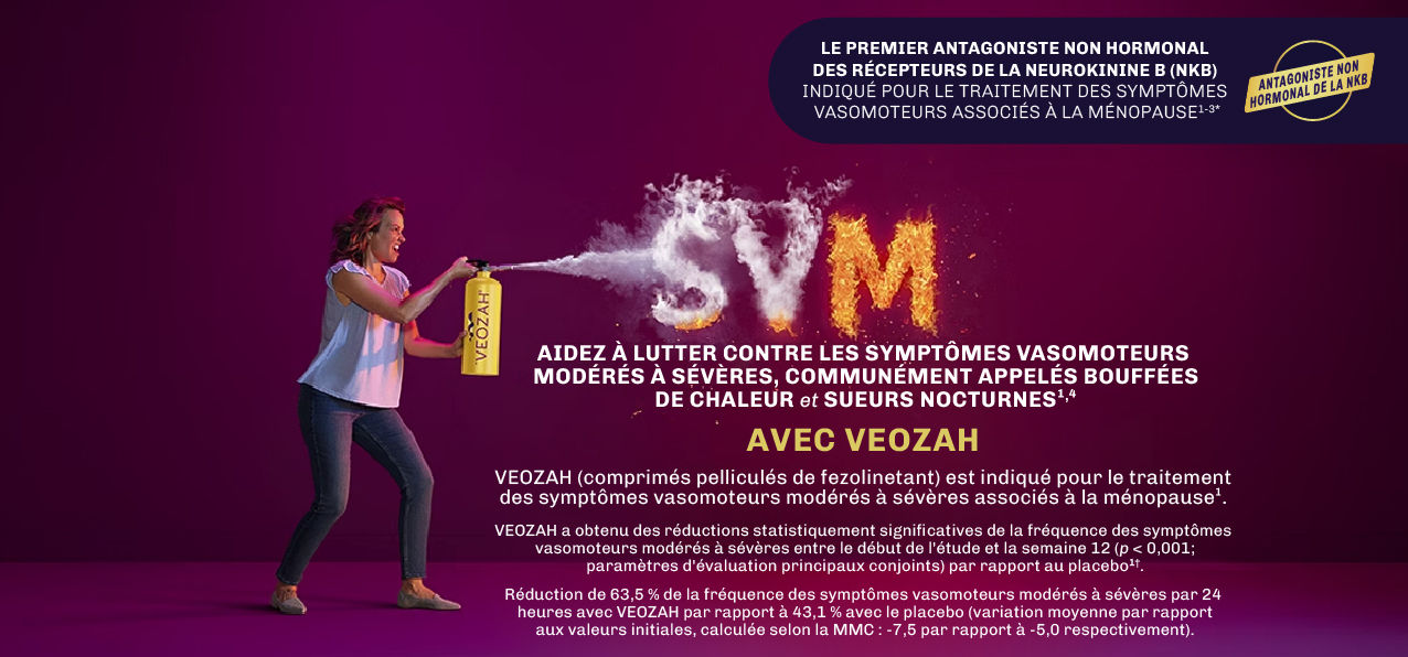 AIDEZ À LUTTER CONTRE LES SYMPTÔMES VASOMOTEURS MODÉRÉS À SÉVÈRES, COMMUNÉMENT APPELÉS BOUFFÉES DE CHALEUR et SUEURS NOCTURNES1,4