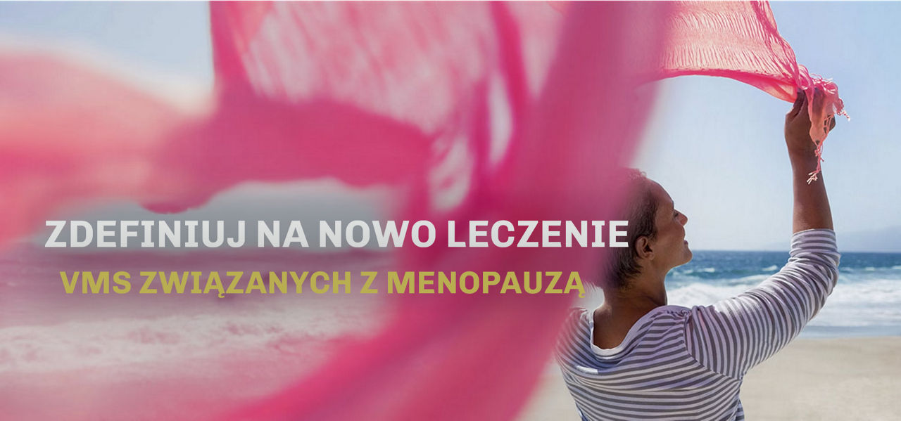 Zdefiniuj na nowo leczenie VMS związanych z menopauzą