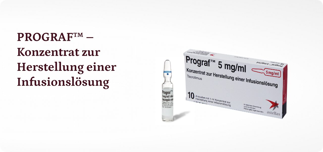 PROGRAF™ – Konzentrat zur Herstellung einer Infusionslösung