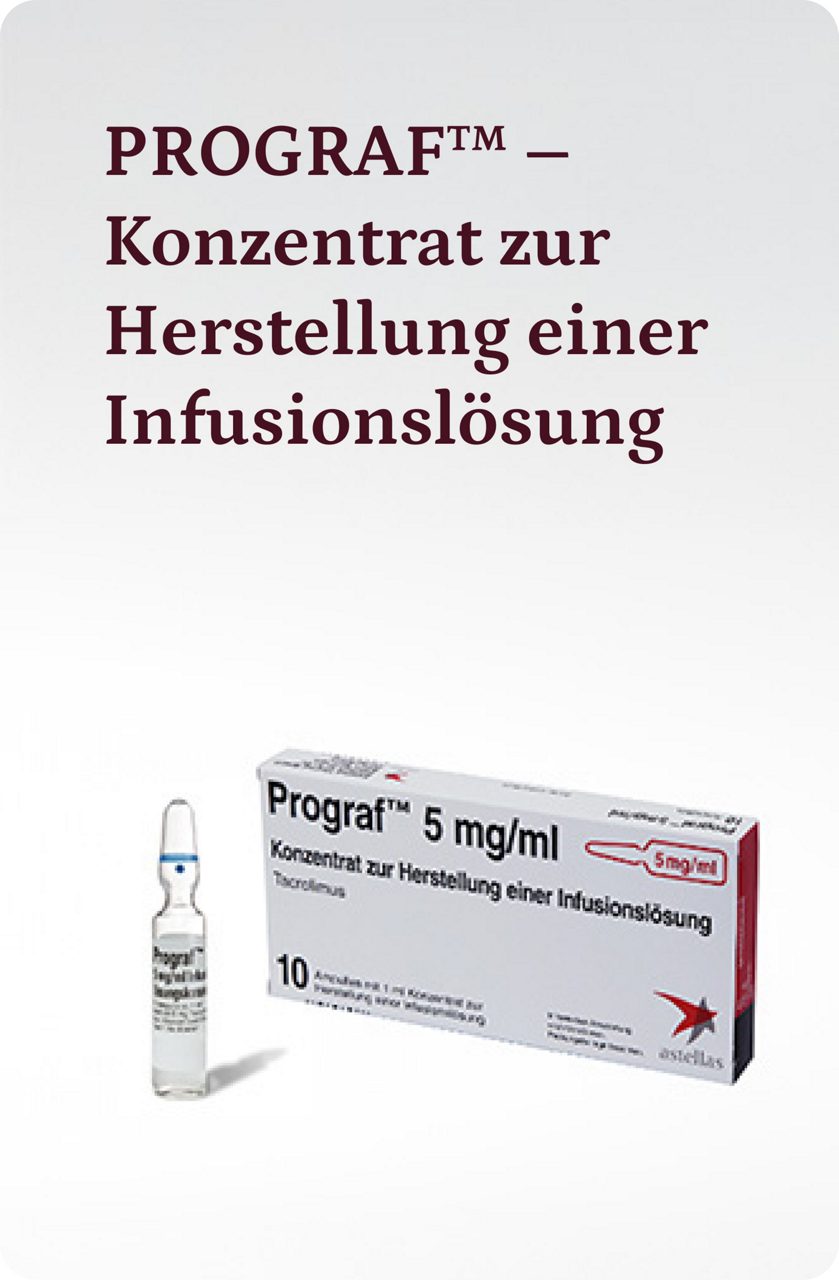 PROGRAF™ – Konzentrat zur Herstellung einer Infusionslösung
